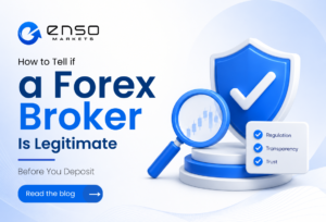 How to Tell if a Forex Broker Is Legitimate